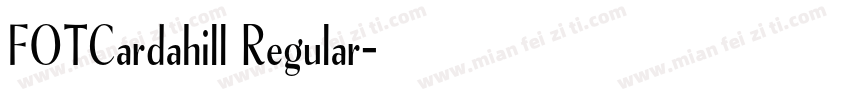 FOTCardahill Regular字体转换